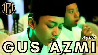 Gus Azmi  Ayah Official Music Video [upl. by Ecnedurp]