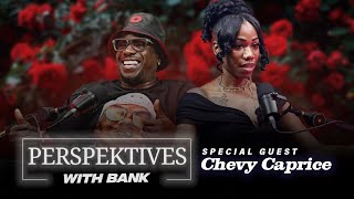 Big Bank Presents Perspektives Wit Bank feat Chevy Caprice [upl. by Elah]