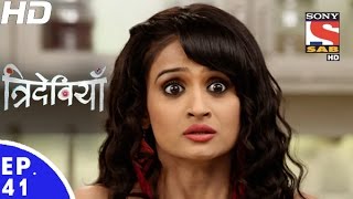 Trideviyaan  त्रिदेवियाँ  Episode 41  10th January 2017 [upl. by Helmer]