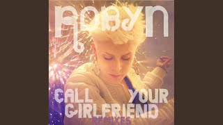 Call Your Girlfriend Kaskade Remix [upl. by Herwick]