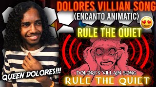 Dolores Villian Song  Rule The Quiet  My REACTION  ANIMATIC  Disneys Encanto Lydia The Bard [upl. by Divaj]