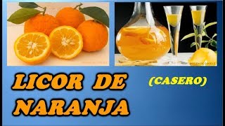 Como Hacer Licor de Naranja CASERO  Todo Huerta y Jardín [upl. by Woodring]