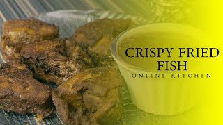 Crispy Fried Fish  Online Kitchen [upl. by Adiaros961]