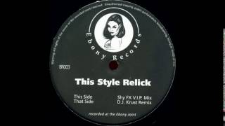 Shy FX  This Style Relick Shy FX Vip Mix [upl. by Ahsekyt837]