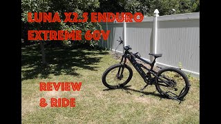 Luna X25 Enduro Extreme 60V Review [upl. by Anitsahs730]