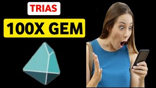 Unlocking 100X Profits with Trias Your Ultimate Guide to the Next Crypto Gem 🚀💎💰 [upl. by Netneuq]