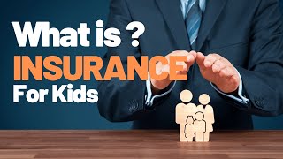 Insurance Explained to Kids  A Fun and EasytoUnderstand Guide  Insurance made easy for children [upl. by Cesar477]