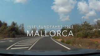 Mallorca Rundfahrt Teil 1 August 2024 [upl. by Crescen]