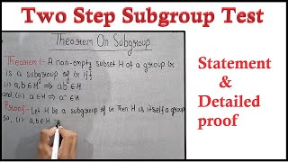 Group Theory Two Step Subgroup Test Theorem on Subgroup and its proof Theta Classes [upl. by Tracy]