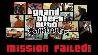 GTA SA but every MISSION FAILED [upl. by Aysan416]