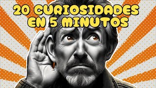 20 CURIOSIDADES QUE NO SABIAS EN MENOS DE 5 MINUTOS 1 [upl. by Doownelg]