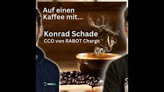 Auf einen Kaffee mit Konrad Schade von RABOT Charge [upl. by Eneleoj284]