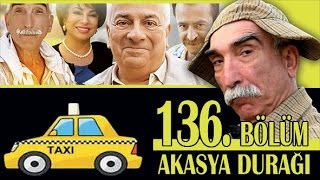 AKASYA DURAĞI 136 BÖLÜM [upl. by Esylla]