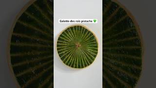 GALETTE DES ROIS PISTACHE 💚 [upl. by Corwin]