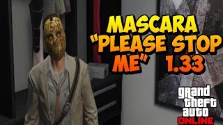 GTA V ONLINE 133 MÉTODO PARA CONSEGUIR MASCARA quotPLEASE STOP MEquot MASK GLITCH 133 [upl. by Sylvanus91]