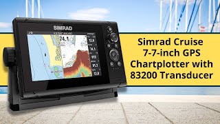 Simrad Cruise 7 inch GPS Chartplotter with 83200 Transducer [upl. by Market509]