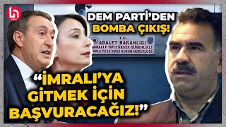 DEM Partiden Bahçelinin Öcalan çağrısına bomba çıkış quotİmralıya gitmek için başvuracağızquot [upl. by Fred]