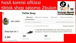 Hasil Komisi Afiliasi Tiktok Shop Selama Dua Bulan  Bisa Ambil Semaunya Tanpa minimal Pengambilan [upl. by Perrin]