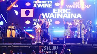 ERIC WAINAINA  LIVE PERFORMANCE AT BLANKETS AND WINE [upl. by Mcgurn]