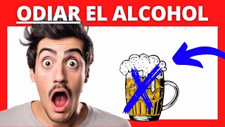 ✅【Remedios Caseros para ABORRECER el ALCOHOL】Cómo Dejar de Beber y divertirse sin alcohol [upl. by Ttenneb808]