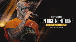 Amir Tataloo  Oon Dige Nemitoone Remix By marglotfabadi  امیر تتلو  اون دیگه نمیتونه ریمیکس [upl. by Pratte]