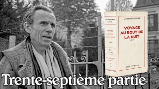 LouisFerdinand Céline  Voyage au bout de la nuit Trenteseptième partie [upl. by Shawnee]