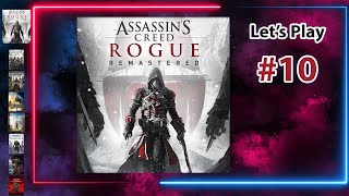 Lets Play 10  Assassins Creed Rogue [upl. by Trenna]