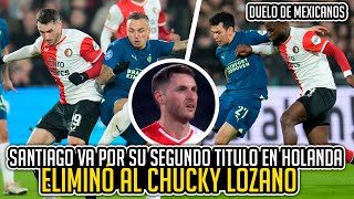 ¡SANTIAGO GIMÉNEZ ELIMINA AL CHUCKY LOZANO Feyenoord vs PSV  Octavos de Final  Copa de Holanda [upl. by Josy]