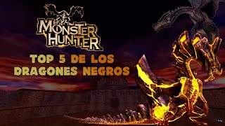 Top 5 de los dragones negros de Monster Hunter MH según el Lore [upl. by Erdnael]