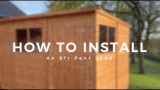 How to install a Powersheds 8ft Pent Garden Shed  Powersheds Installation Video [upl. by Duffy]