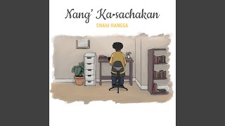 Nang Ka•sachakan [upl. by Robbin221]