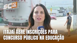 Itajaí abre inscrições para concurso público para cargos educacionais [upl. by Eyk493]