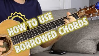 How to Incorporate Borrowed Guitar Chords [upl. by Mafala969]