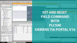 SET AND RESET FIELD COMMAND FOR LATCHINGUNLATCHING WITH PLCSIM  SIEMENS TIA PORTAL [upl. by Ahsilrae]