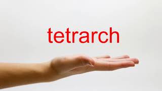 How to Pronounce tetrarch  American English [upl. by Reich]