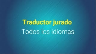 TRADUCTOR JURADO [upl. by Peednam]