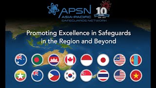 Profile 10th Asia Pacific Safeguards Network [upl. by Devehcoy]