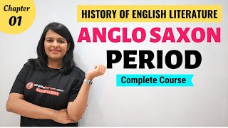 Anglo Saxon Period History of English Literature  Major Writers amp Works [upl. by Schlessel]