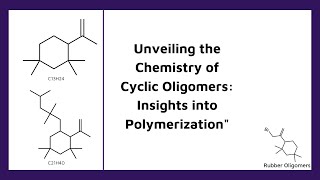 Cyclic Oligomer Formation in the Copolymerization of Isoprene with Isobutylene [upl. by Giorgi]