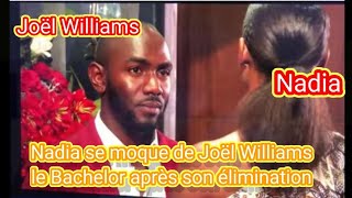 Nadia Mas se m0que de Joël Williams le Bachelor après son élimination [upl. by Natsreik]