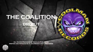 The Coalition  Drop it  COOLMAN RECORDS [upl. by Bradford]