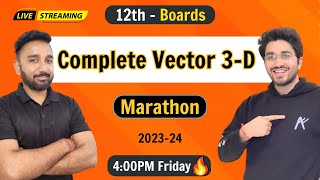 Complete Vector 3D  Class 12 Mathematics  Boards Exam  202324 [upl. by Llerreg]