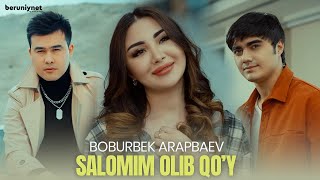 Boburbek Arapbaev  Salomim olib qoy Official Music Video 2023 [upl. by Carney]