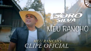 SORÓ SILVA  MEU RANCHO CLIPE OFICIAL [upl. by Htebazil]