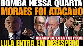 BOMBA MORAES ACABA DE SER ATACADO LULA ENTRA EM DESESPERO ALIADO DE LULA SOFRE DENÚNCIA GRAVÍSSI [upl. by Eiramenna640]