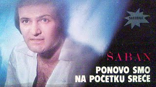 Saban Saulic  Sta ucini sunce moje  Audio 1980 [upl. by Attenweiler]