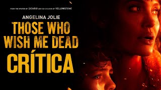 Aquellos que desean mi muerte  CRÍTICA NOBODY  REVIEW  OPINIÓN  Angelina Jolie  Those Who Wish [upl. by Maible]