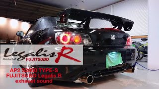 AP2 S2000 TYPES FUJITSUBO Legalis R 排気音 [upl. by Annaed314]