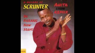 Scunter  Anita Remix  Parang [upl. by Albert]