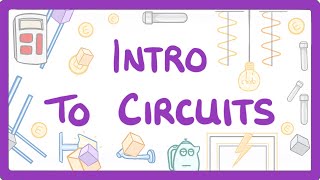 GCSE Physics  Intro to circuits 14 [upl. by Laurene]